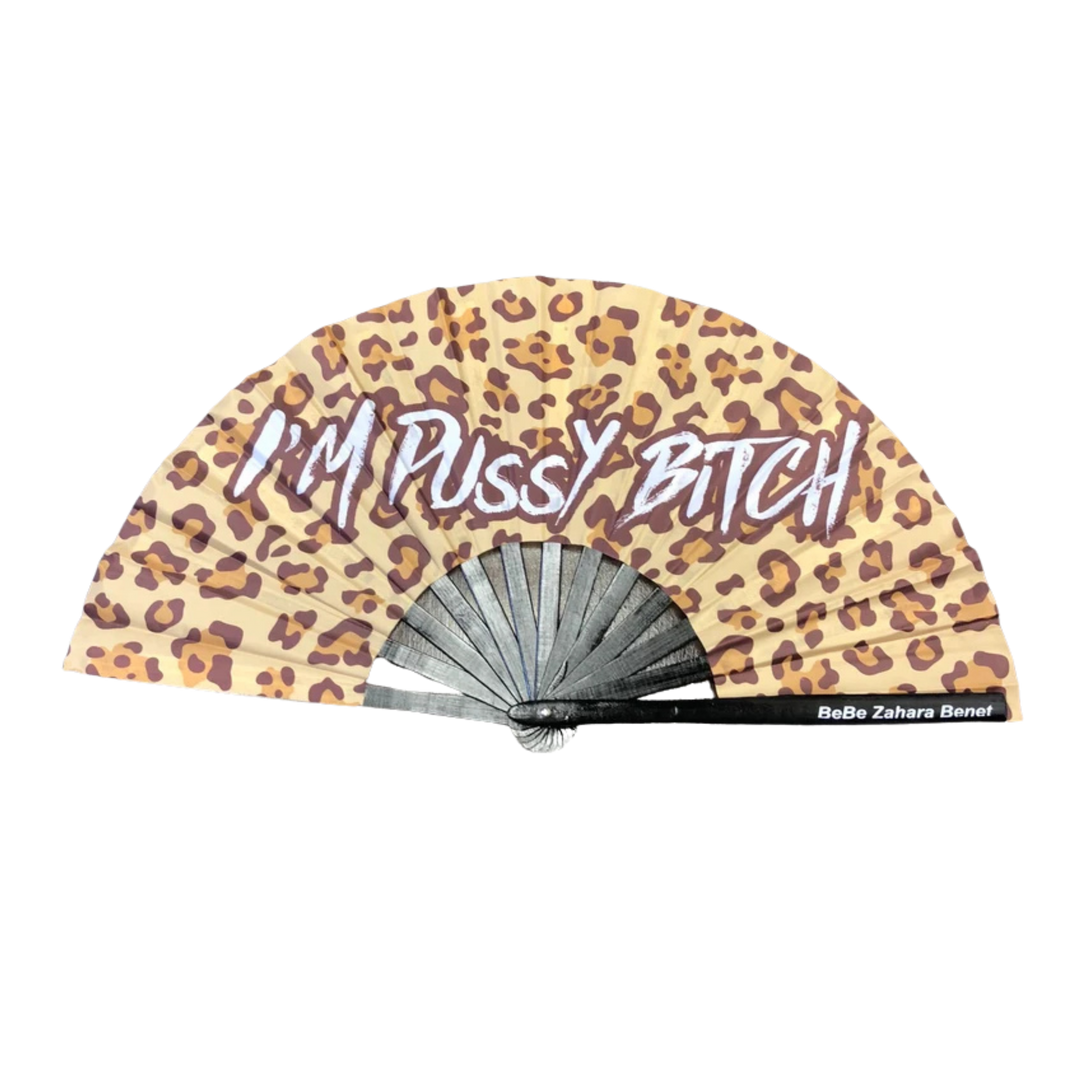 "I'm Pussy Bitch" Fan