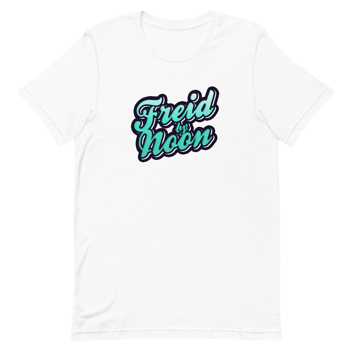 Freid by Noon - T-Shirt